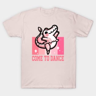 Come to dance - An alligator is dancing ballet T-Shirt